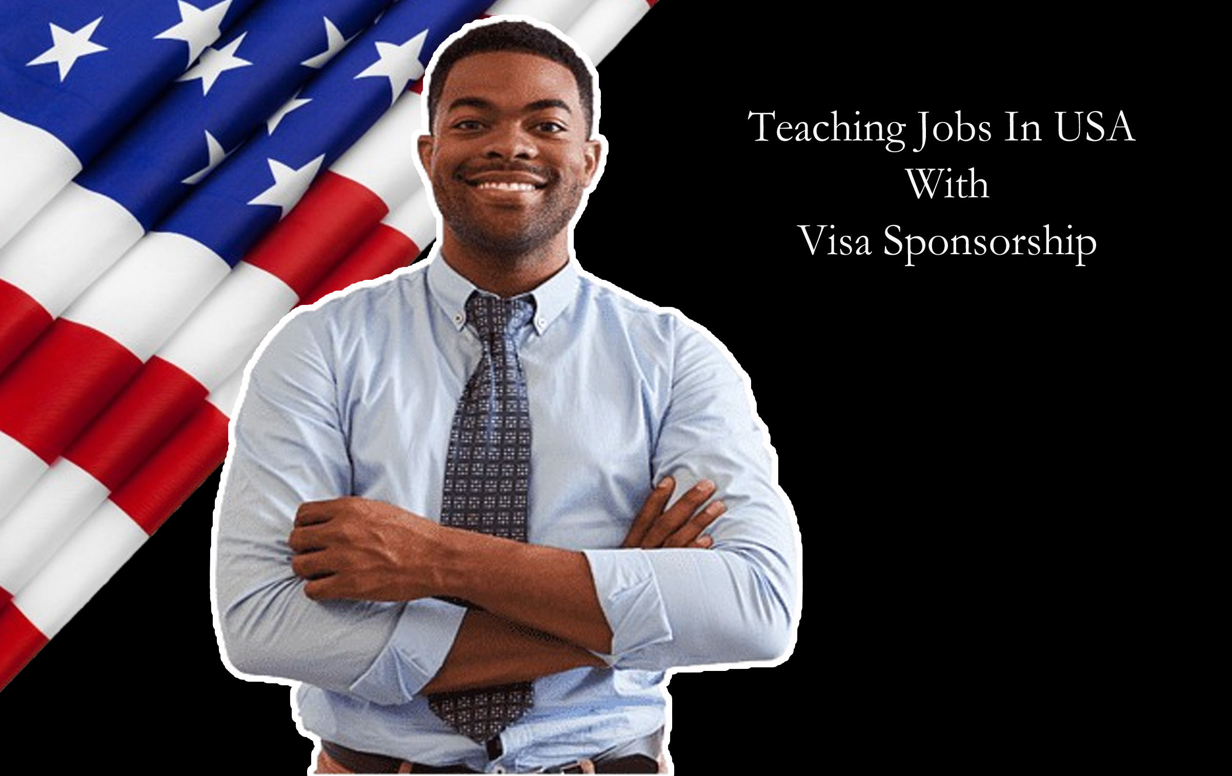 Teaching Jobs In USA With Visa Sponsorship